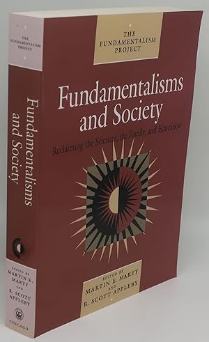 Seller image for FUNDAMENTALISMS AND SOCIETY: Reclaiming the Sciences, the Family, and Education for sale by Booklegger's Fine Books ABAA