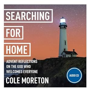 Seller image for Searching for Home: Advent reflections on the God who welcomes everyone: York Courses by Moreton, Cole [Audio CD ] for sale by booksXpress