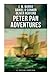 Seller image for Peter Pan Adventures: All 7 Books in One Illustrated Edition: The Magic of Neverland: The Little White Bird, Peter Pan in Kensington Gardens, Peter and Wendy  [Soft Cover ] for sale by booksXpress