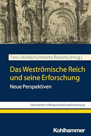 Seller image for Das Westrmische Reich und seine Erforschung for sale by Rheinberg-Buch Andreas Meier eK