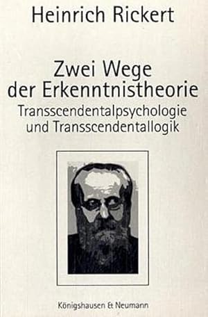 Bild des Verkufers fr Zwei Wege der Erkenntnistheorie : Transscendentalpsychologie und Transscendentallogik zum Verkauf von Smartbuy