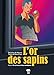 Seller image for L'or des sapins - Tome 3: Or en barre et faux-semblants [FRENCH LANGUAGE - Soft Cover ] for sale by booksXpress