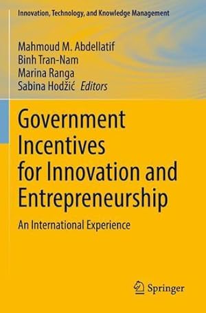 Immagine del venditore per Government Incentives for Innovation and Entrepreneurship: An International Experience (Innovation, Technology, and Knowledge Management) [Paperback ] venduto da booksXpress