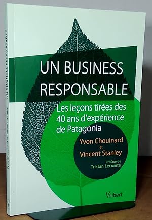 Imagen del vendedor de UN BUSINESS RESPONSABLE - LES LECONS TIREES DES 40 ANS D'EXPERIENCE DE PATAGONIA a la venta por Livres 113