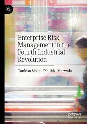 Seller image for Enterprise Risk Management in the Fourth Industrial Revolution by Moloi, Tankiso, Marwala, Tshilidzi [Hardcover ] for sale by booksXpress
