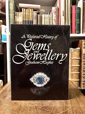 A Pictorial History of Gems and Jewellery.