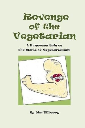 Seller image for Revenge of the Vegetarian: A Humorous Spin on the World of Vegetarianism for sale by WeBuyBooks 2