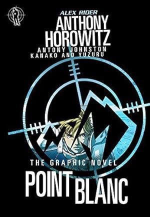 Imagen del vendedor de Point Blanc Graphic Novel (Alex Rider) a la venta por WeBuyBooks