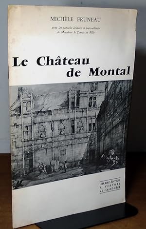 Image du vendeur pour LE CHATEAU DE MONTAL mis en vente par Livres 113