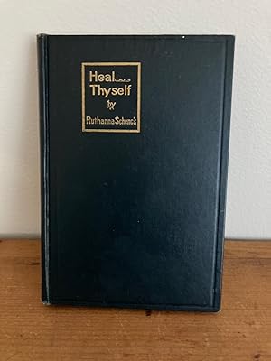 Seller image for HEAL THYSELF: A TEXTBOOK OF DIVINE HEALING for sale by Jim Hodgson Books