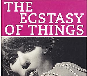 Imagen del vendedor de The Ecstasy Of Things. From The Functional Object To The Fetish In 20th Century Photography a la venta por Stefan Schuelke Fine Books