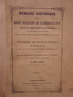 Imagen del vendedor de Mmoire historique sur les modes successifs de l'administration dans la province d'Auvergne et le dpartement du Puy-de-Dme a la venta por LIBRAIRIE FLORIAN