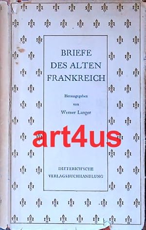 Immagine del venditore per Briefe des alten Frankreich : bertragen und herausgegeben von Werner Langer. Band 63. venduto da art4us - Antiquariat