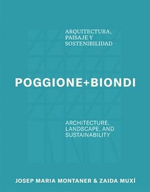 Seller image for Poggione+biondi: Architecture, Landscape and Sustainability for sale by AHA-BUCH GmbH