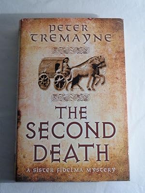 Seller image for The Second Death (Sister Fidelma Mysteries Book 26): A captivating Celtic mystery of murder and corruption for sale by Timbo's Books & Collectables