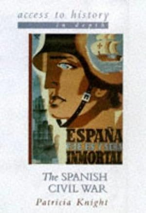 Immagine del venditore per Access To History In Depth: The Spanish Civil War venduto da WeBuyBooks 2
