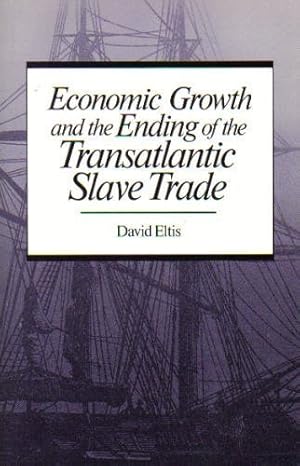 Bild des Verkufers fr Economic Growth and the Ending of the Transatlantic Slave Trade zum Verkauf von WeBuyBooks