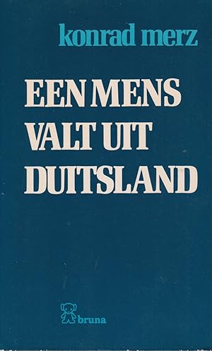 Bild des Verkufers fr Een mens valt uit Duitsland zum Verkauf von In 't Wasdom - antiquariaat Cornelissen & De Jong