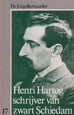 Seller image for Henri Hartog: schrijver van zwart Schiedam for sale by In 't Wasdom - antiquariaat Cornelissen & De Jong