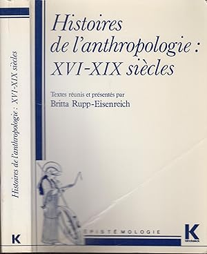Seller image for Histoires de l'anthropologie XVIe-XIXe sicles : Colloque la Pratique de l'anthropologie aujourd'hui, 19-21 novembre 1981 Svres for sale by PRISCA