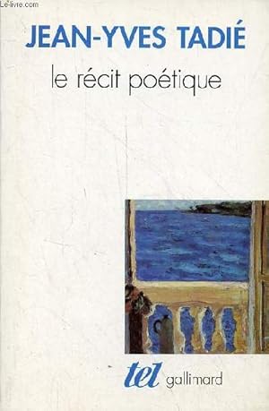 Image du vendeur pour Le rcit potique - Collection "Tel" n240. mis en vente par Le-Livre