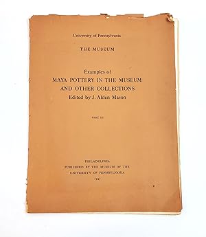 EXAMPLES OF MAYA POTTERY IN THE MUSEUM AND OTHER COLLECTIONS. PART III