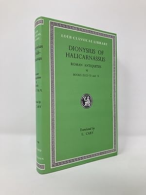 Image du vendeur pour Dionysius of Halicarnassus: Roman Antiquities, Volume VI. Books 9.25-10 (Loeb Classical Library No. 378) mis en vente par Southampton Books