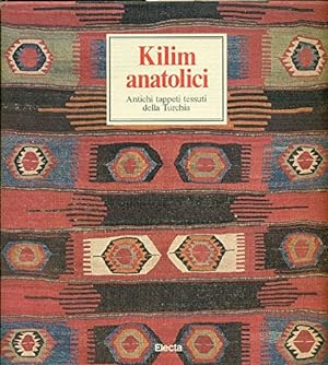 Immagine del venditore per KILIM ANATOLICI. Antichi tappeti tessuti della Turchia venduto da LIBRERIA ALDROVANDI