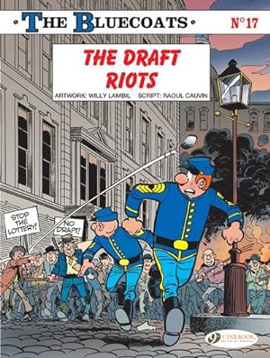 Bild des Verkufers fr Bluecoats 17 : The Draft Riots zum Verkauf von GreatBookPrices
