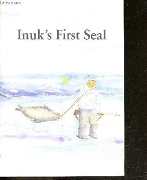Image du vendeur pour Inuk's first seal mis en vente par Le-Livre