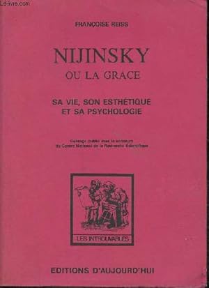 Immagine del venditore per Nijinsky ou la grace - Sa vie, son esthtique et sa psychologie - tome 1 + 2 en 1 volume - Collection les introuvables. venduto da Le-Livre