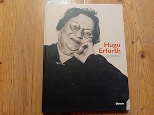 Bild des Verkufers fr Hugo Erfurth : Menschenbild und Prominentenportrait 1902 - 1936 ; (. anlsslich einer Hugo-Erfurth-Ausstellung bei der Bayer-Kulturabteilung und der erstmaligen Vergabe des internationalen Hugo-Erfurth-Preises fr Photographie durch die Stadt Leverkusen und die Agfa-Gevaert-AG) zum Verkauf von Gebrauchtbcherlogistik  H.J. Lauterbach