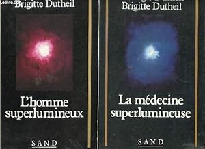 Bild des Verkufers fr Lot de 2 livres : L'homme superlumineux + la mdecine superlumineuse - Collection "Recherches". zum Verkauf von Le-Livre