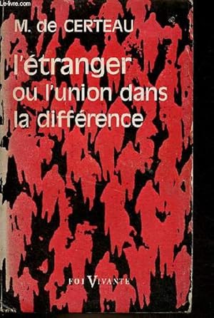 Bild des Verkufers fr L'tranger ou l'union dans la diffrence - Collection foi vivante n116. zum Verkauf von Le-Livre