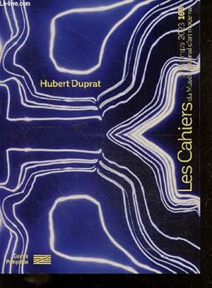 Bild des Verkufers fr Les cahiers du muse national d'art moderne n163 - printemps 2023- Hubert Duprat ou l'anticipation interpretative, les spatialites photographiques de hubert duprat, duprat et les 80's, la grotte et la piscine ou la montee des images selon duprat, . zum Verkauf von Le-Livre