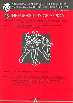 Bild des Verkufers fr The Prehistory of Africa Colloquium XXIX: the most ancient manifestations of rock-art in Africa and their "religiousness". Colloquium XXX: The concept of the "Neolithic" in Africa with particular reference to the Saharan region zum Verkauf von Di Mano in Mano Soc. Coop