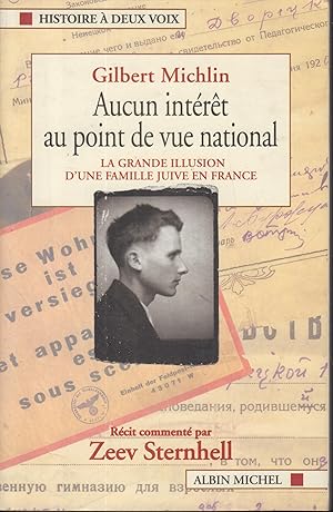 Bild des Verkufers fr Aucun intrt au point de vue national : la grande illusion d'une famille juive en France zum Verkauf von PRISCA