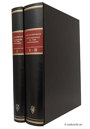 A Concordance to the Septuagint, Volume I und II-III (Komplett - alle drei Teile/Bände) : And the...