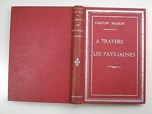 Seller image for A travers les pays jaunes for sale by Librairie Aubry