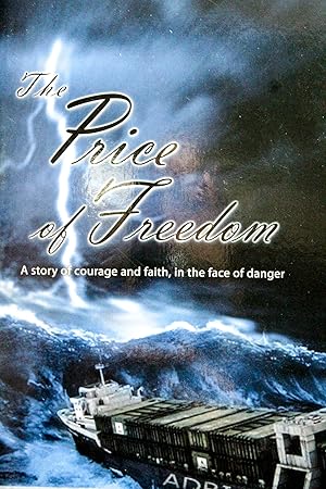 Bild des Verkufers fr The Price of Freedom: A Story of Courage and Faith in the Face of Danger zum Verkauf von Mad Hatter Bookstore