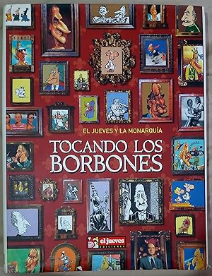 Imagen del vendedor de Tocando los borbones a la venta por FERDYDURKE LIBROS