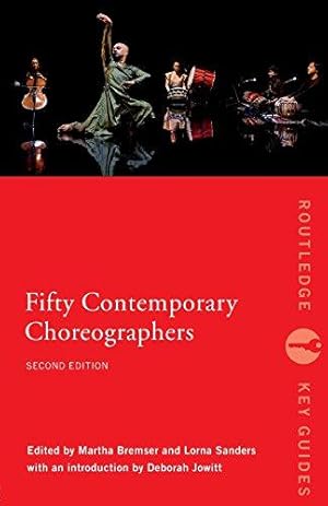 Imagen del vendedor de Fifty Contemporary Choreographers (Routledge Key Guides) a la venta por WeBuyBooks
