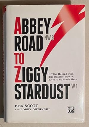 Immagine del venditore per ABBEY ROAD to ZIGGY STARDUST: Off the Record with the Beatles, Bowie, Elton & So Much More venduto da The Maine Bookhouse