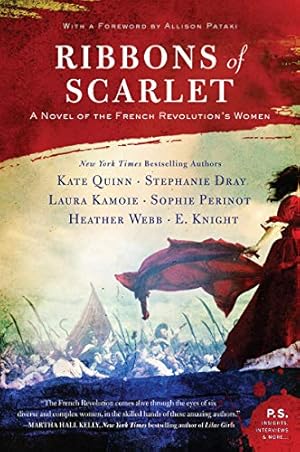 Bild des Verkufers fr Ribbons of Scarlet: A Novel of the French Revolution's Women zum Verkauf von WeBuyBooks
