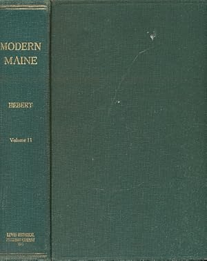Bild des Verkufers fr Modern Maine: its Historic Background, People and Resources - Volume II zum Verkauf von Bookshelf of Maine