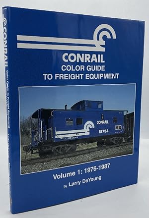 Bild des Verkufers fr Conrail Color Guide to Freight Equipment, Vol. 1: 1976-1987 zum Verkauf von Chaparral Books