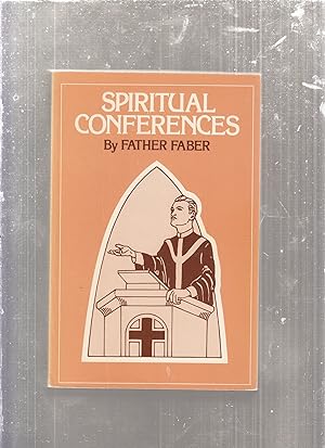 Bild des Verkufers fr SPIRITUAL CONFERENCES (New Edition) zum Verkauf von Old Book Shop of Bordentown (ABAA, ILAB)