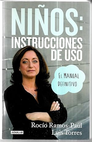 Niños: instrucciones de uso. El manual definitivo