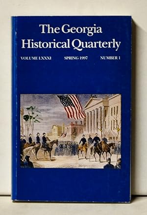 Seller image for The Georgia Historical Quarterly, Spring 1997 (Volume 81, Number 1) for sale by Cat's Cradle Books
