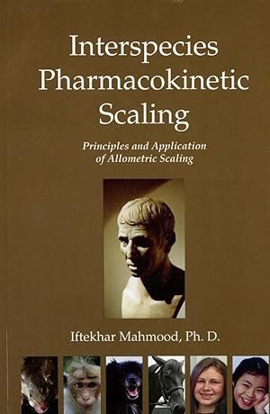 Bild des Verkufers fr Interspecies Pharmacokinetic Scaling: Principles And Application of Allometric Scaling zum Verkauf von Birkitt's Books